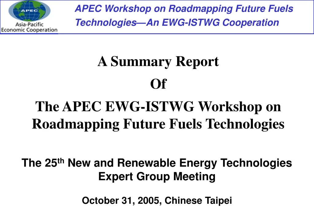 a summary report of the apec ewg istwg workshop