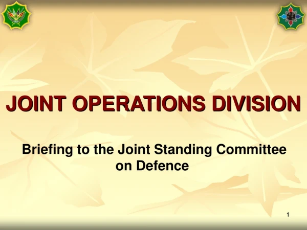 JOINT OPERATIONS DIVISION