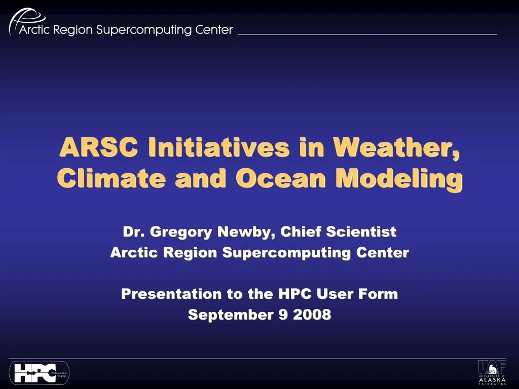 arsc initiatives in weather climate and ocean modeling