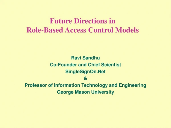 Future Directions in Role-Based Access Control Models