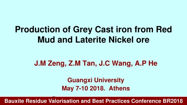 Production of Grey Cast iron from Red Mud and Laterite Nickel ore
