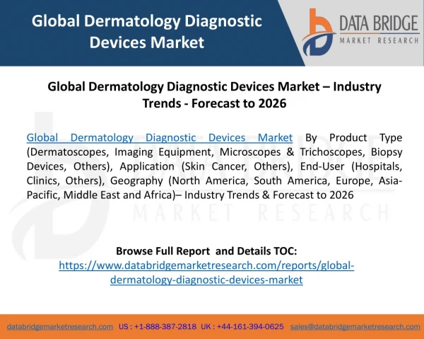 Global Dermatology Diagnostic Devices Market – Industry Trends - Forecast to 2026