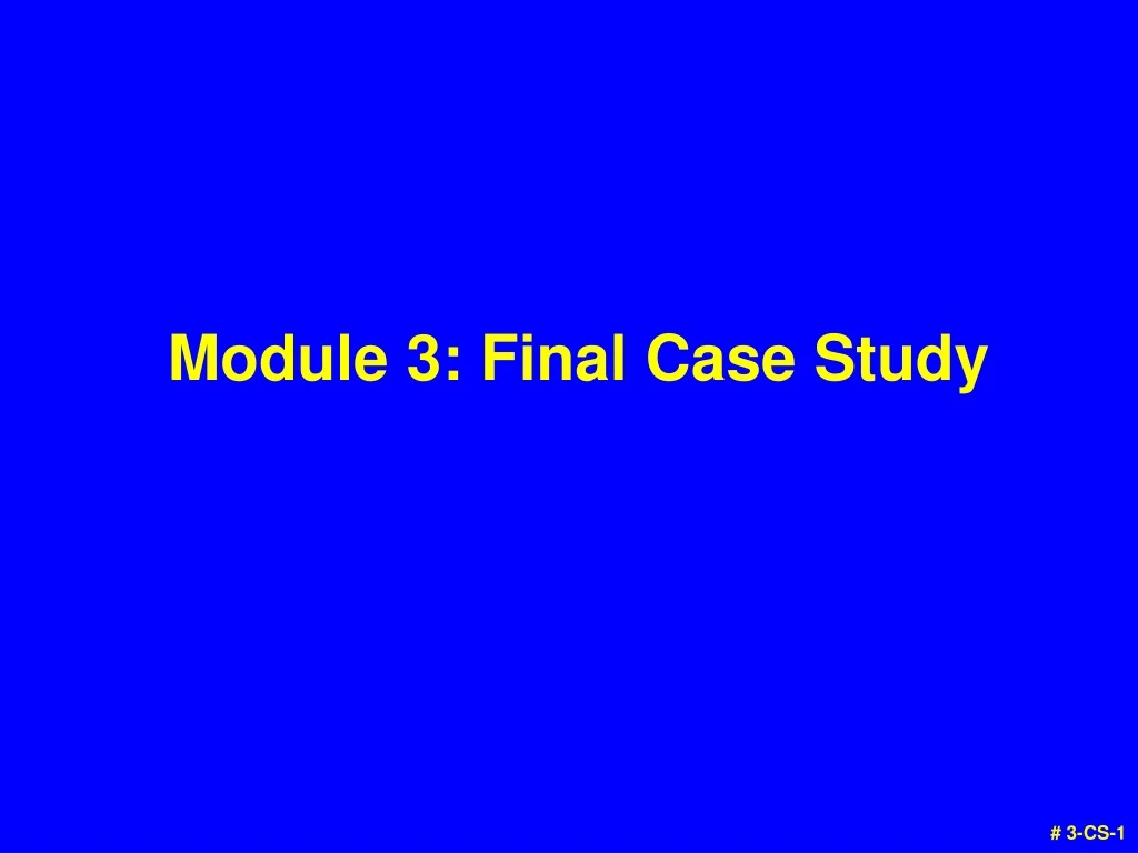 module 3 final case study