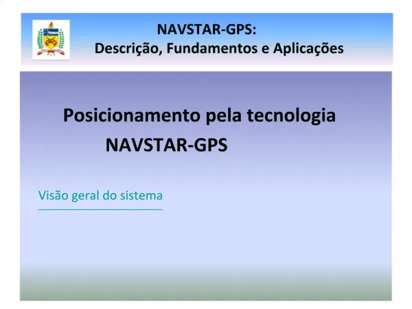 NAVSTAR-GPS: Descri o, Fundamentos e Aplica es