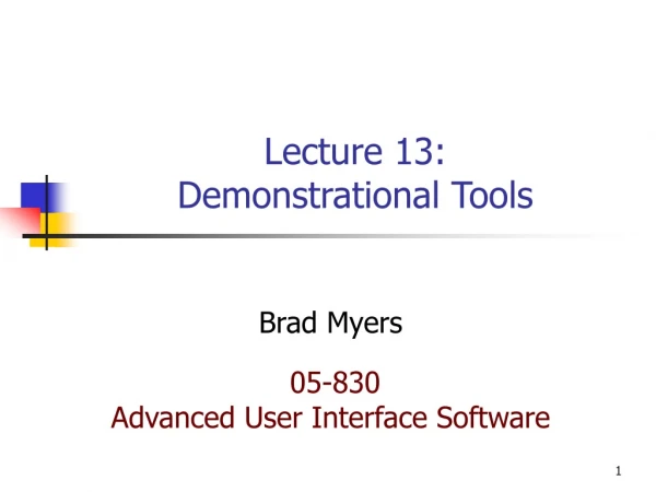 Lecture 13: Demonstrational Tools