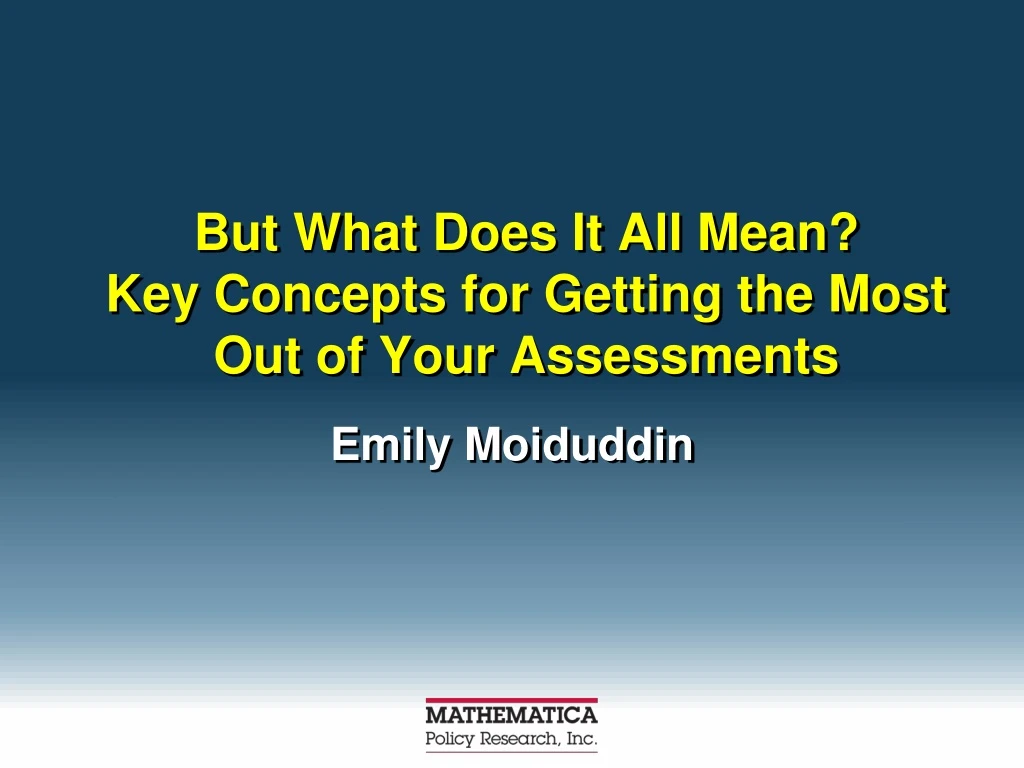 but what does it all mean key concepts for getting the most out of your assessments