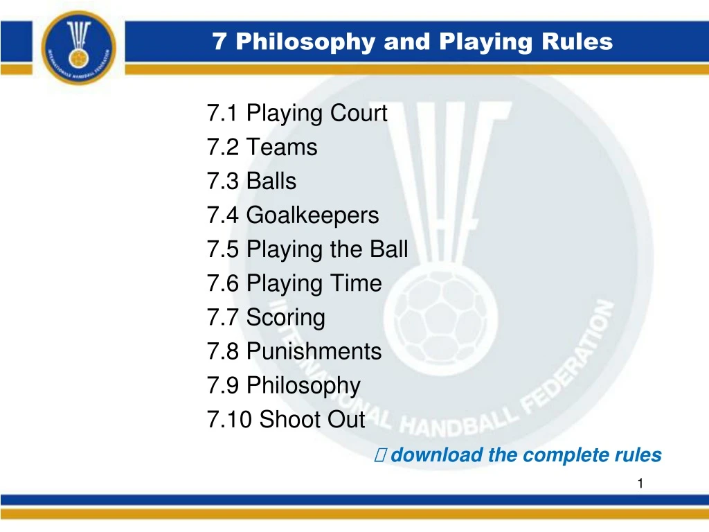 7 philosophy and playing rules