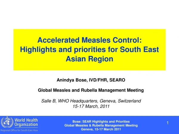 Accelerated Measles Control:  Highlights and priorities for South East Asian Region