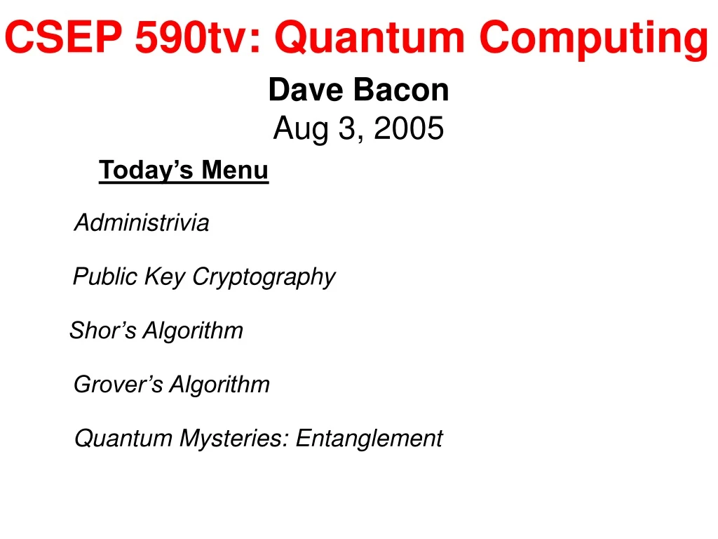 csep 590tv quantum computing