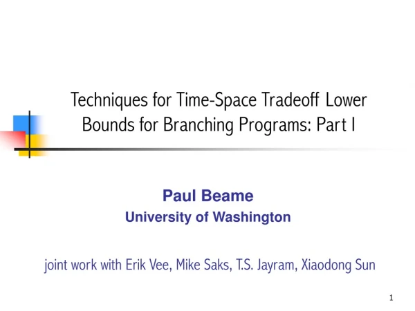 Techniques for Time-Space Tradeoff Lower Bounds for Branching Programs: Part I