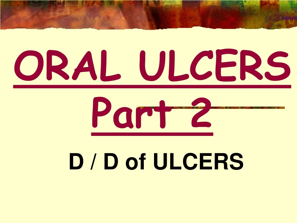 oral ulcers part 2