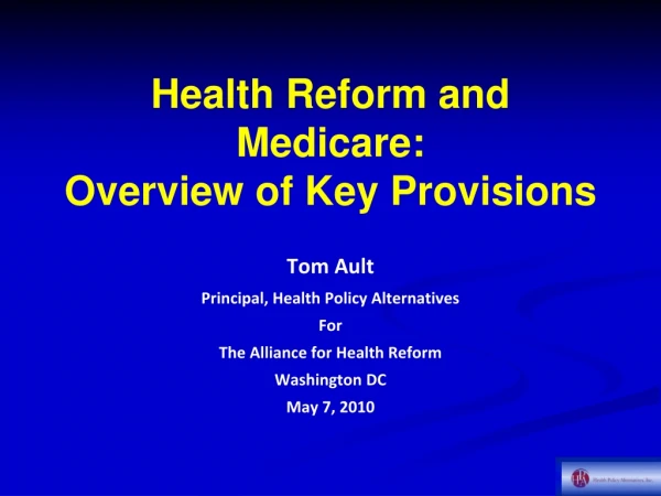 Health Reform and Medicare: Overview of Key Provisions