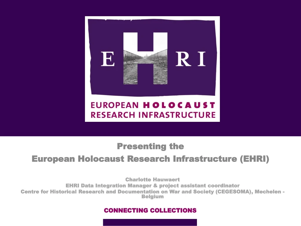 presenting the european holocaust research infrastructure ehri