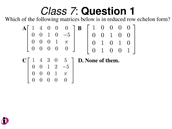 Class 7 :  Question 1
