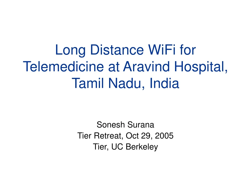 long distance wifi for telemedicine at aravind hospital tamil nadu india