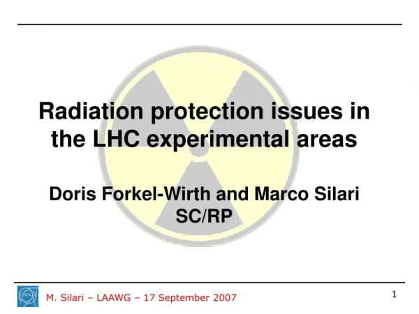 Radiation protection issues in the LHC experimental areas