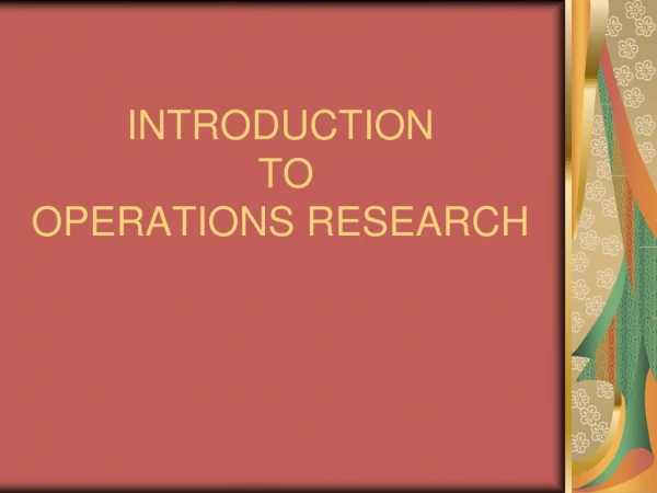 INTRODUCTION  TO  OPERATIONS RESEARCH