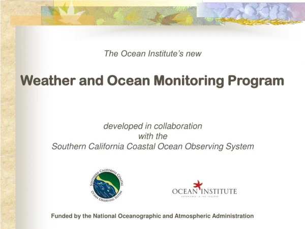 The Ocean Institute’s new Weather and Ocean Monitoring Program developed in collaboration