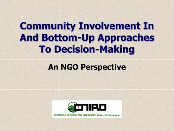 Community Involvement In And Bottom-Up Approaches To Decision-Making