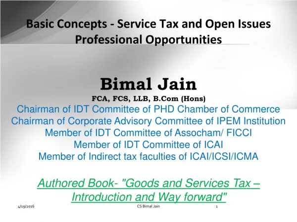 Basic Concepts - Service Tax and Open Issues Professional Opportunities