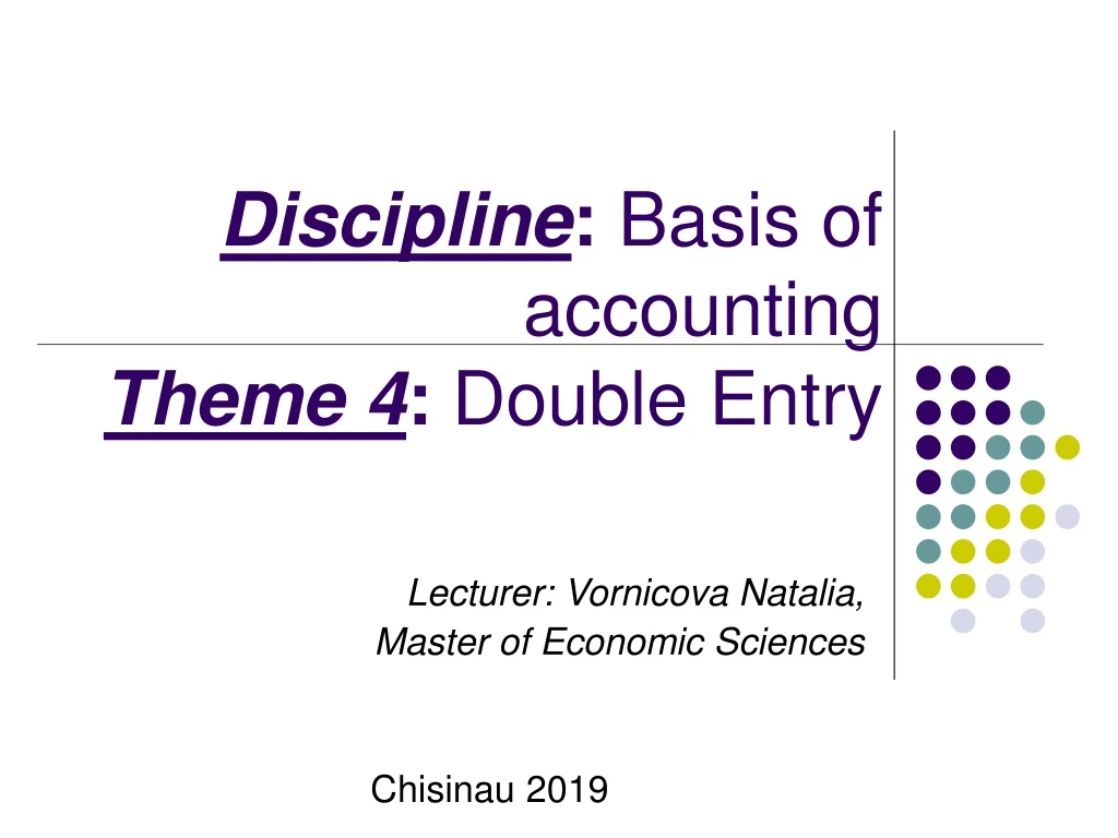 d iscipline basis of accounting theme 4 double entry