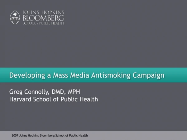 Developing a Mass Media Antismoking Campaign