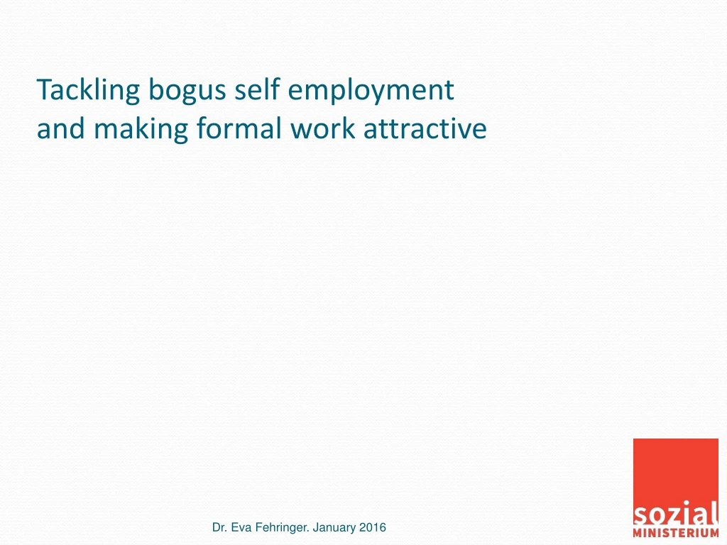 tackling bogus self employment and making formal work attractive