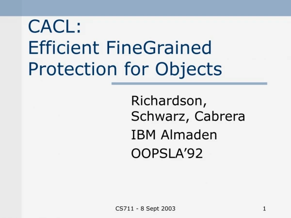 CACL:  Efficient Fine­Grained Protection for Objects