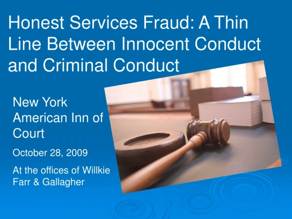 Honest Services Fraud: A Thin Line Between Innocent Conduct and Criminal Conduct
