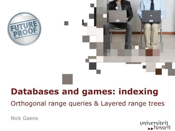 Databases and games: indexing