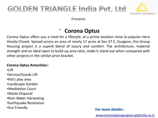 Corona Optus| 9560505862 | 9818833409 |Sector 37 Gurgaon