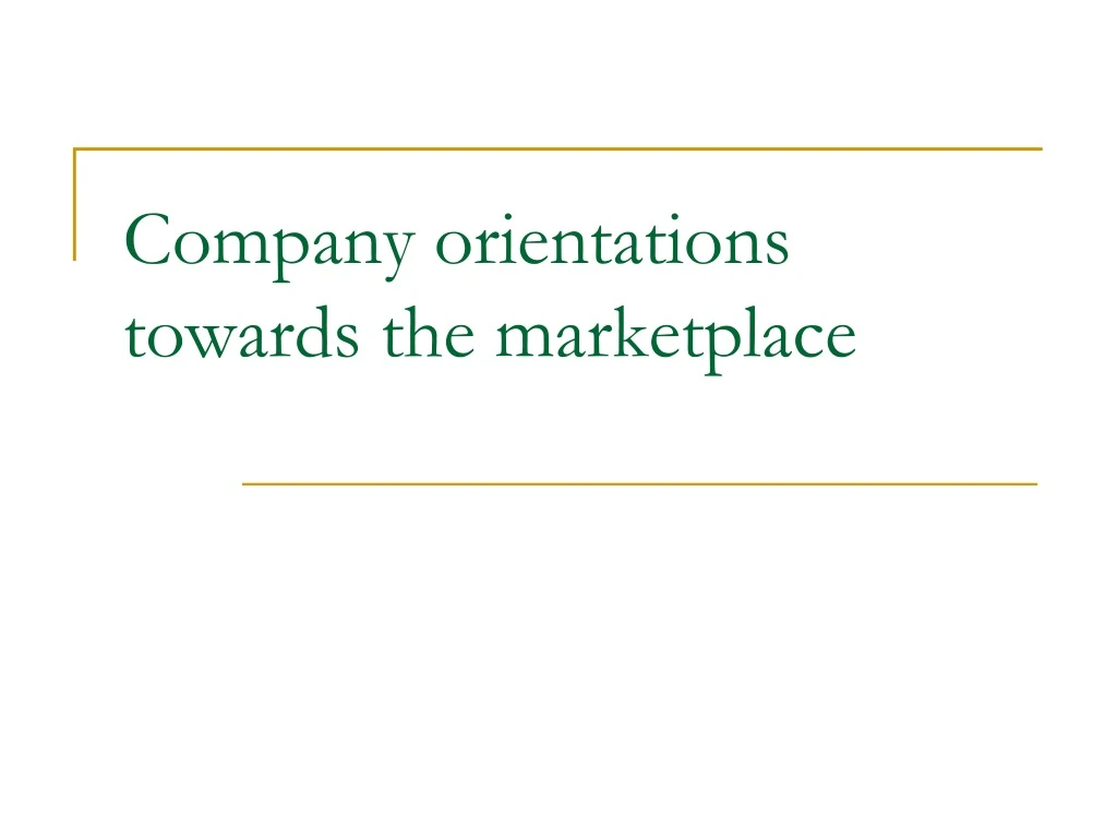 company orientations towards the marketplace