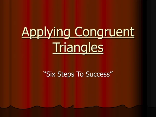 Applying Congruent Triangles