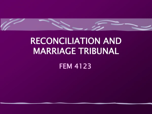 RECONCILIATION AND MARRIAGE TRIBUNAL