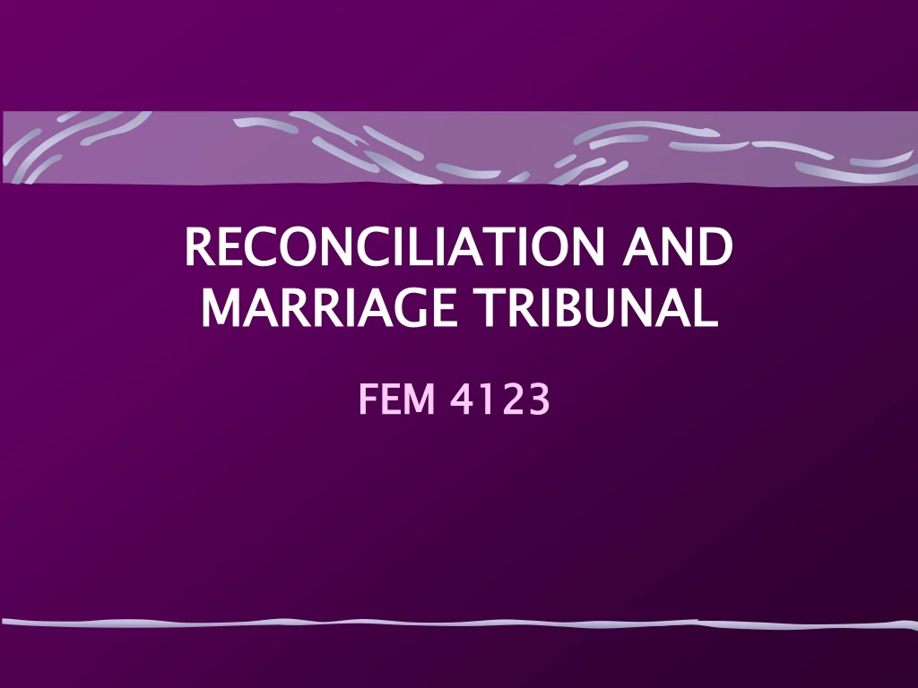 reconciliation and marriage tribunal