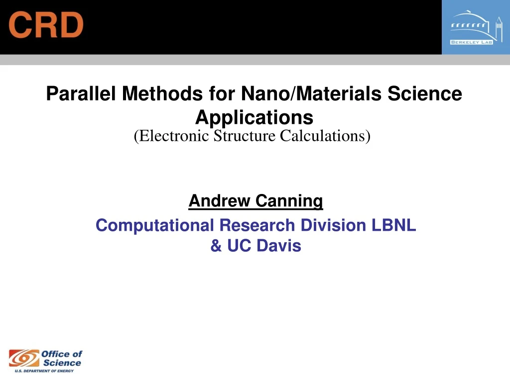 parallel methods for nano materials science applications