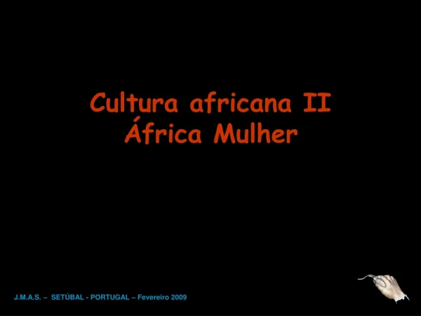 Cultura africana II África Mulher