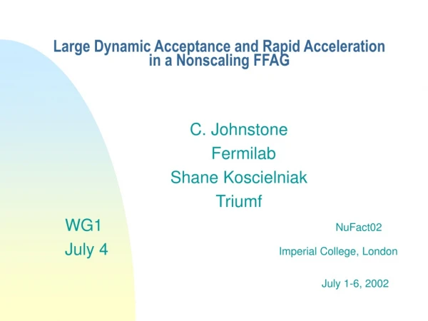 Large Dynamic Acceptance and Rapid Acceleration in a Nonscaling FFAG