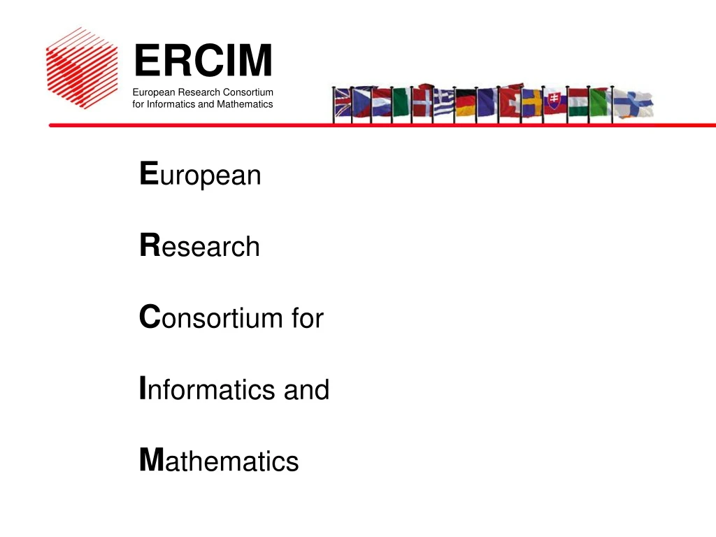 e uropean r esearch c onsortium for i nformatics