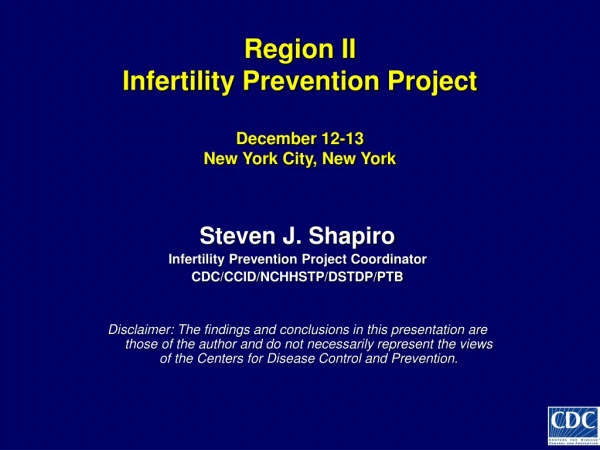 Region II Infertility Prevention Project  December 12-13  New York City, New York