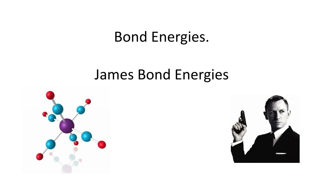 bond energies james bond energies