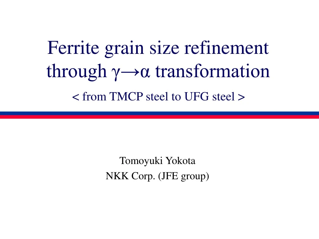 ferrite grain size refinement through transformation
