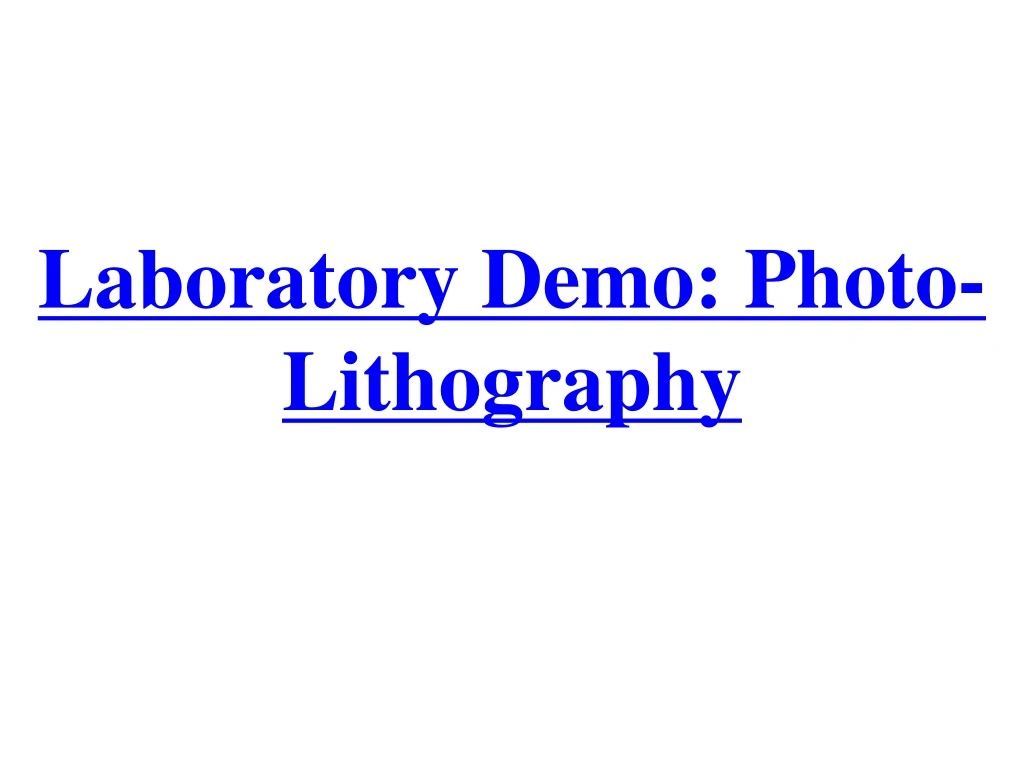 laboratory demo photo lithography