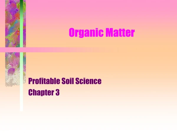 Organic Matter