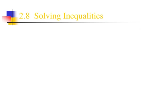 2.8  Solving Inequalities