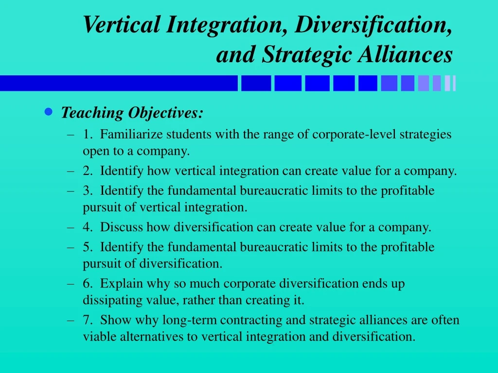vertical integration diversification and strategic alliances