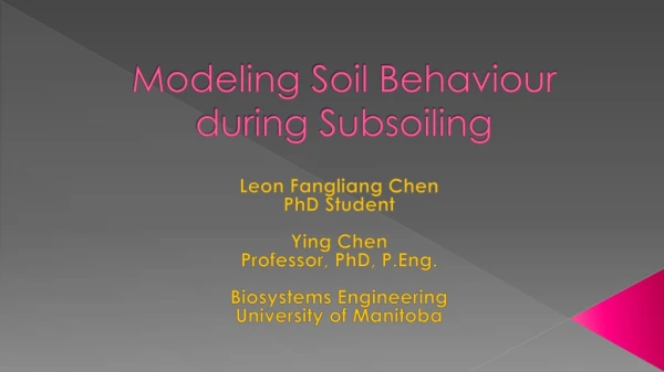 Modeling Soil Behaviour during Subsoiling