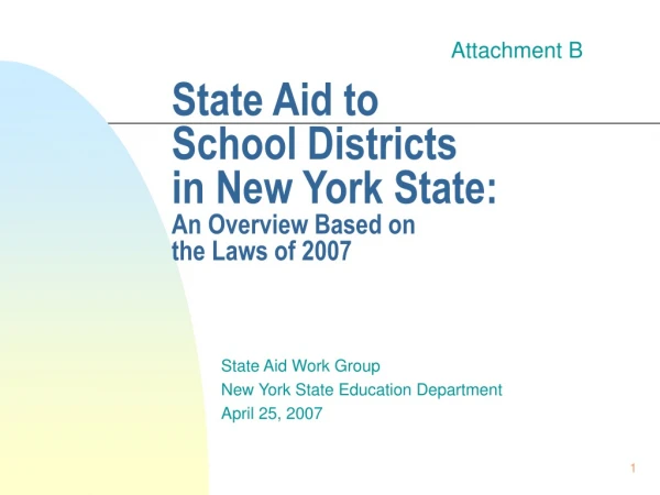 State Aid to  School Districts in New York State: An Overview Based on  the Laws of 2007