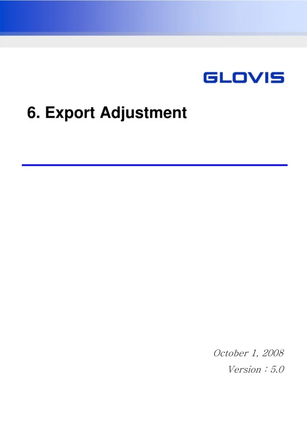 6. Export Adjustment