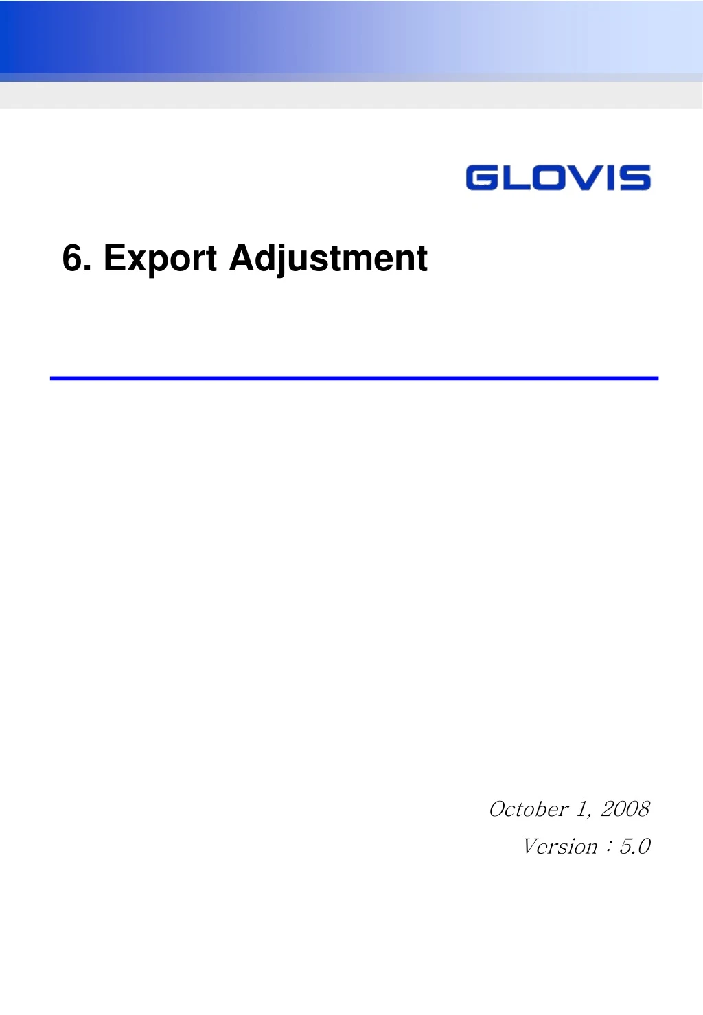 6 export adjustment